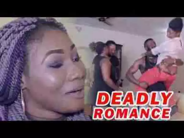 Video: Lates Nollywood Movies ::: Deadly Romance (Episode 1)